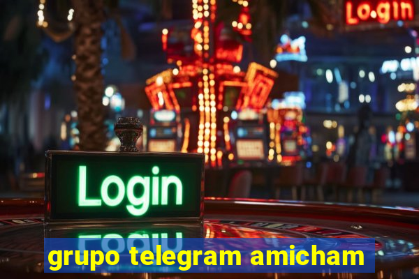 grupo telegram amicham